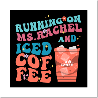 Running On Ms.Rachel And Iced COffee Posters and Art